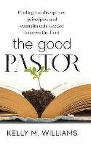 The Good Pastor de Kelly M. Williams