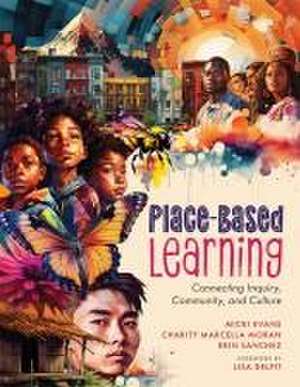 Place-Based Learning de Micki Evans