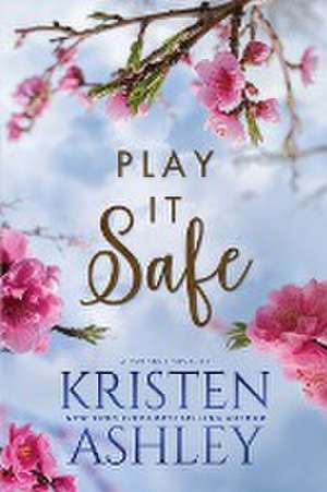 Play It Safe de Kristen Ashley