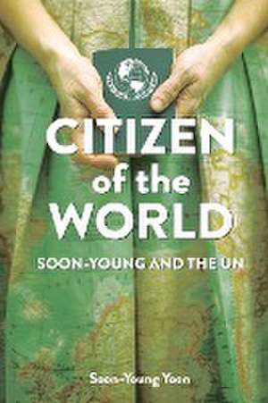 Citizen of the World de Soon-Young Yoon