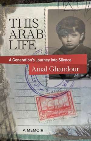 This Arab Life de Amal Ghandour