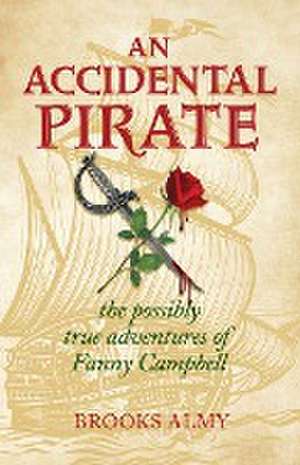 An Accidental Pirate de Brooks Almy