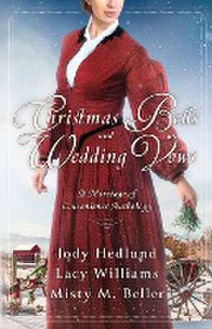 Christmas Bells and Wedding Vows de Misty M. Beller