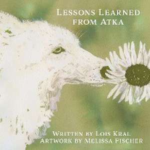 Lessons Learned from Atka de Lois Kral