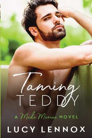 Taming Teddy de Lucy Lennox