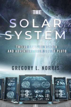 The Solar System de Gregory L. Norris