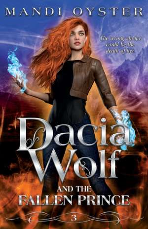 Dacia Wolf & the Fallen Prince de Mandi Oyster