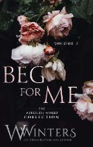 Beg For Me de W. Winters