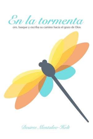 En la Tormenta de Desiree Montalvo-Holt