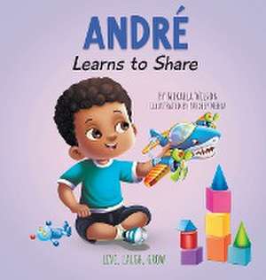 André Learns to Share de Mikaela Wilson