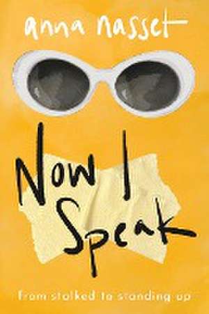 Now I Speak de Anna Nasset