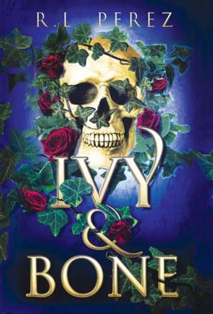 Ivy & Bone de R L Perez