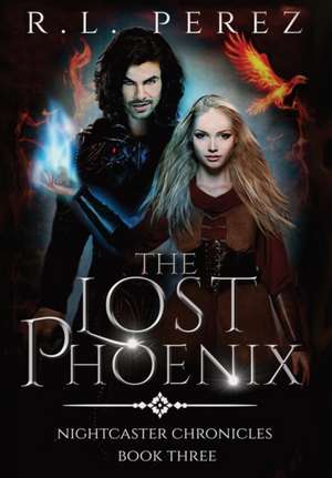 The Lost Phoenix de R L Perez