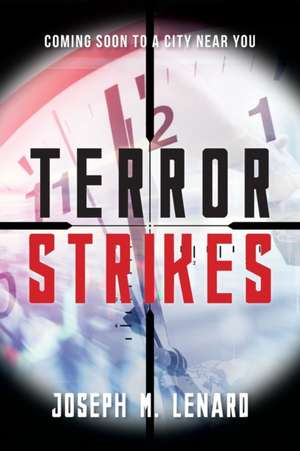 Terror Strikes de Joseph M. Lenard