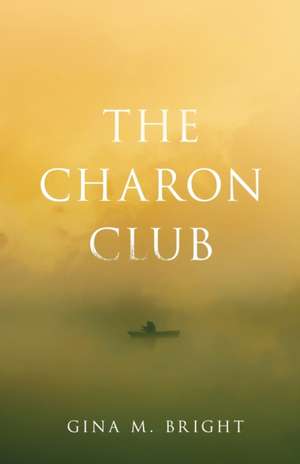 The Charon Club de Gina Bright