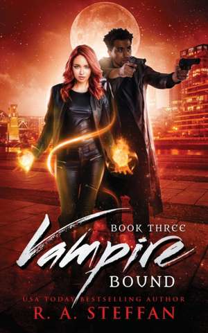 Vampire Bound de R. A. Steffan