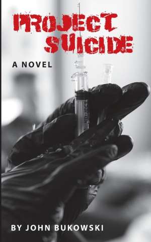 Project Suicide de John Bukowski