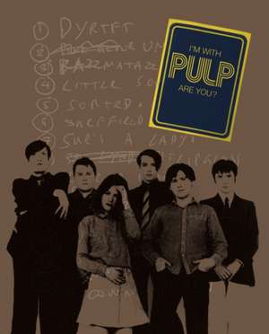 I'm With Pulp, Are You? de Mark Webber