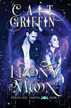 Ebony Moon de Cait Griffin