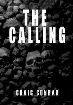 The Calling de Craig Craig Conrad