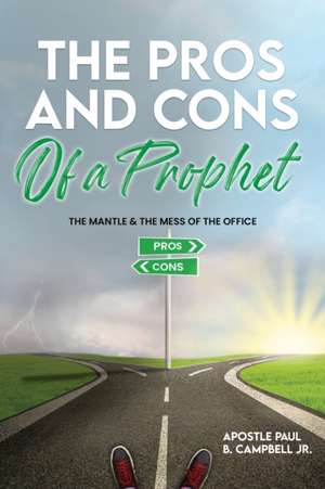 The Pros and Cons of a Prophet de Paul Campbell