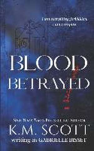 Blood Betrayed de Gabrielle Bisset