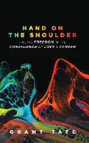 Hand on the Shoulder de Grant Tate