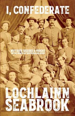 I, Confederate de Lochlainn Seabrook