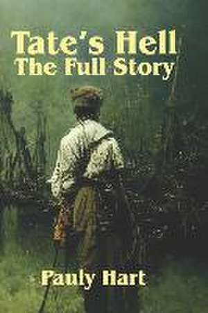 Hart, P: Tate's Hell