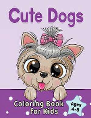 Cute Dogs Coloring Book for Kids Ages 4-8 de Golden Age Press