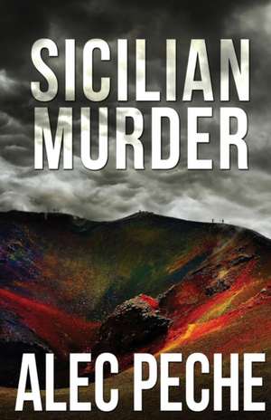 Sicilian Murder de Alec Peche