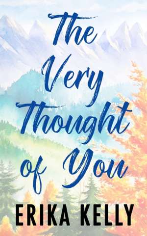 The Very Thought Of You (Alternate Special Edition Cover) de Erika Kelly