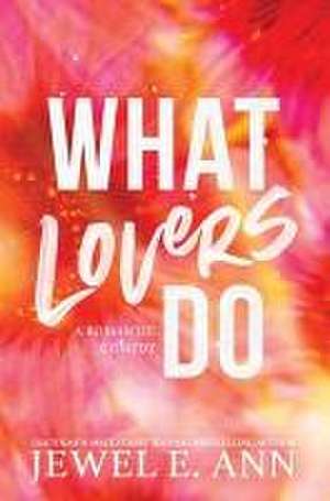 What Lovers Do de Jewel E. Ann