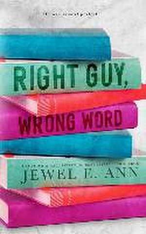 Right Guy, Wrong Word de Jewel E Ann