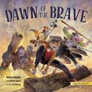 Dawn of the Brave de Mike Waltz