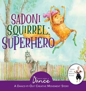 Sadoni Squirrel de Once Upon A Dance
