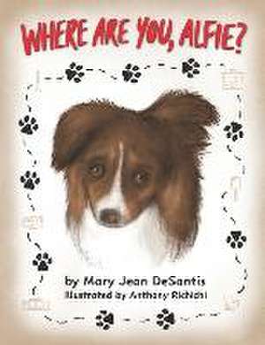 Where Are You, Alfie? de Mary Jean DeSantis