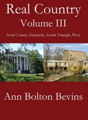 Real Country Volume Three de Ann Bevins