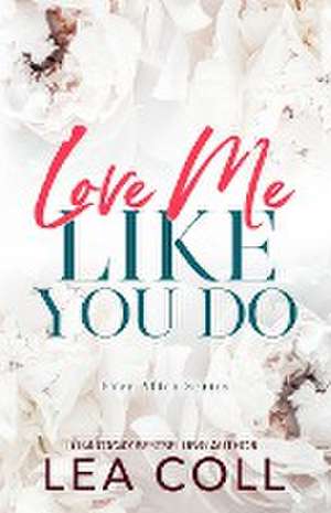 Love Me Like You Do de Lea Coll