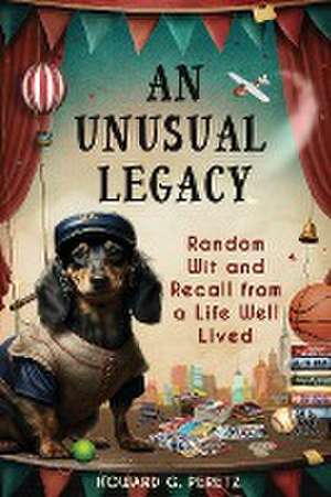 An Unusual Legacy de Howard G. Peretz