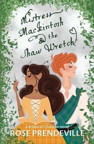 Mistress Mackintosh and the Shaw Wretch de Rose Prendeville