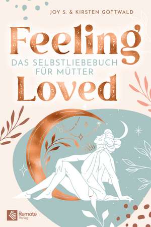 Feeling Loved de Joy S.