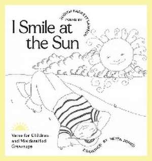 I Smile at the Sun de Judith Barrett Lawson