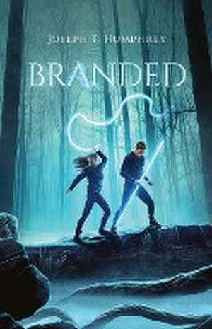 Branded de Joseph T. Humphrey