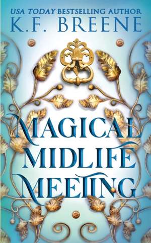 Magical Midlife Meeting de K. F. Breene