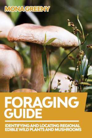 Foraging Guide de Mona Greeny