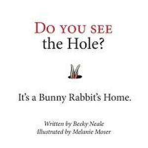 Do You See the Hole? de Becky Neale