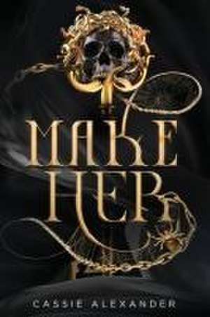 Make Her de Cassie Alexander