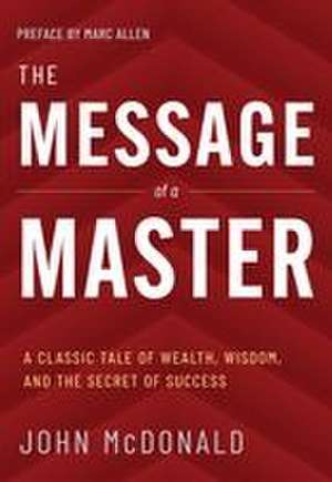The Message of a Master de John Mcdonald