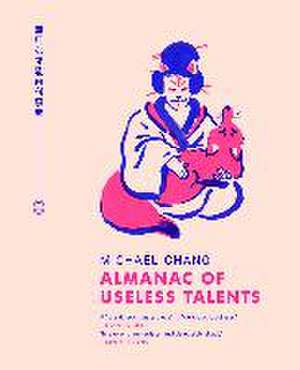 Almanac of Useless Talents de Michael Chang